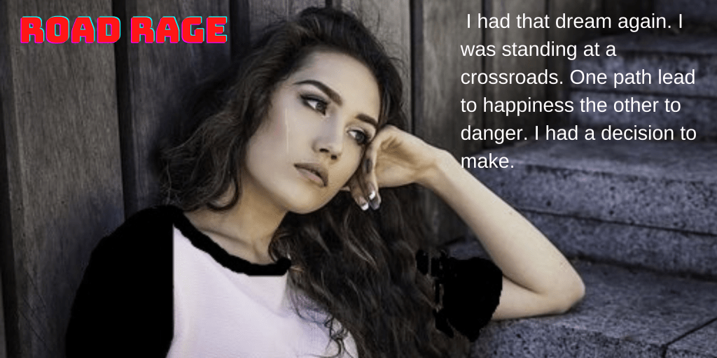 girl with long hair, head on hand, thinking. Left hand side title Road Rage in red. Right hand side text.